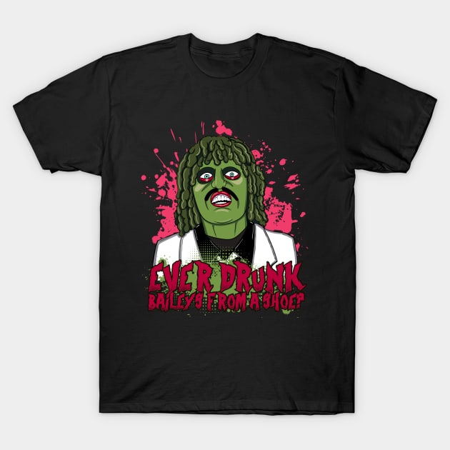 Old Gregg - Ever Drunk Baileys from a Shoe? Quote T-Shirt by Meta Cortex